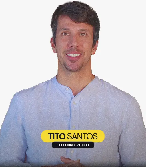 Tito Santos — Co-founder e CEO